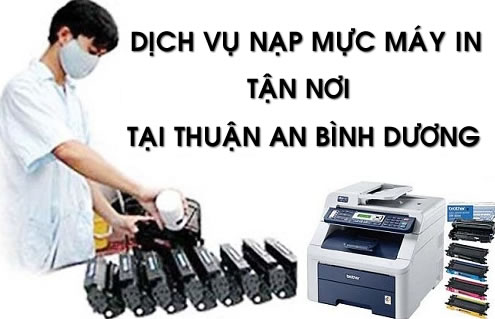 Nạp mực máy in tận nơi giá rẻ tại Thuận An Bình Dương